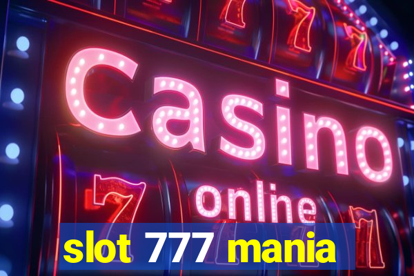 slot 777 mania