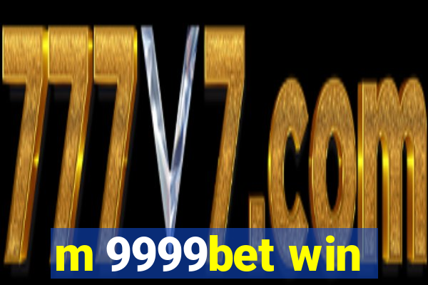 m 9999bet win