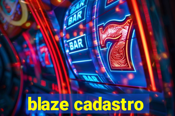 blaze cadastro