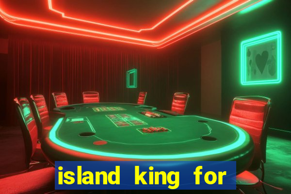 island king for glass cannon