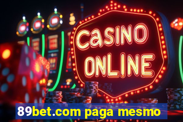 89bet.com paga mesmo