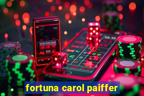 fortuna carol paiffer