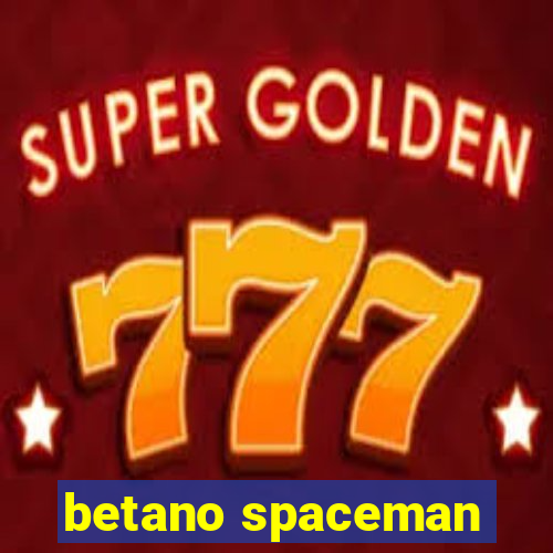 betano spaceman