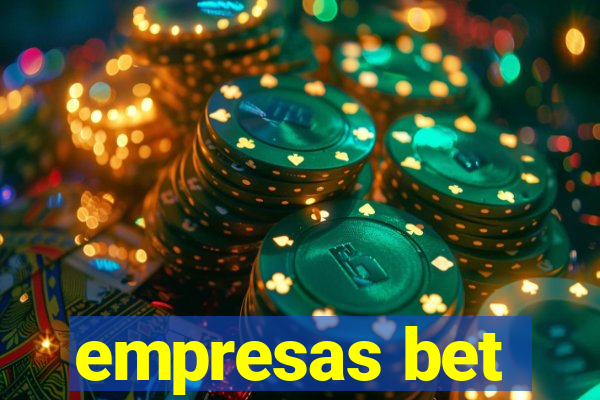 empresas bet