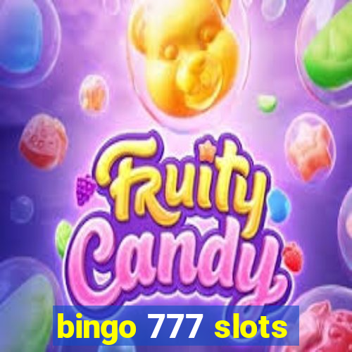 bingo 777 slots