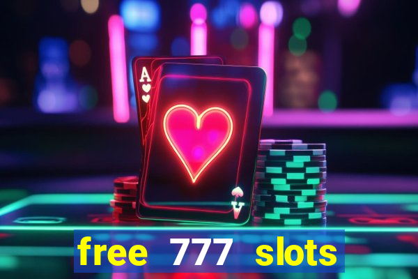 free 777 slots games download