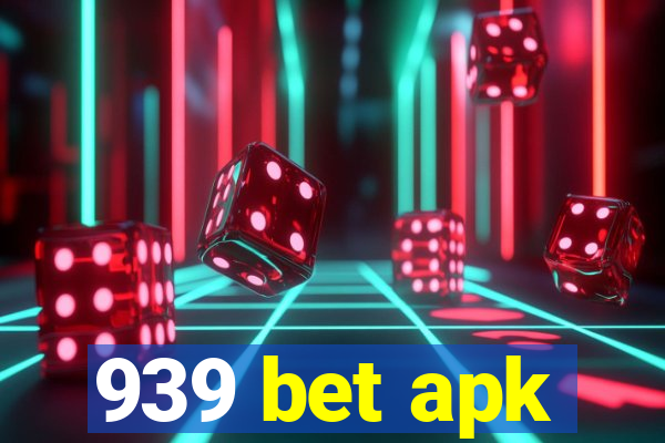 939 bet apk