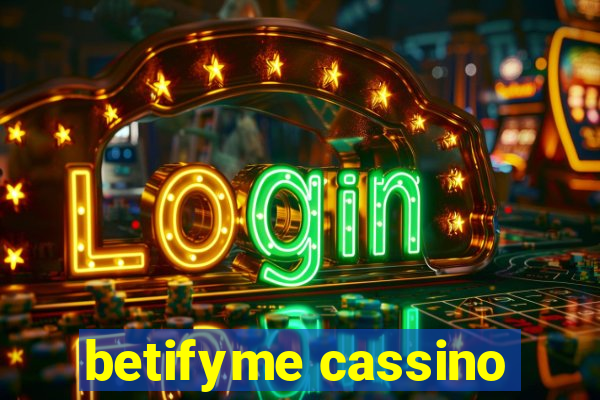 betifyme cassino