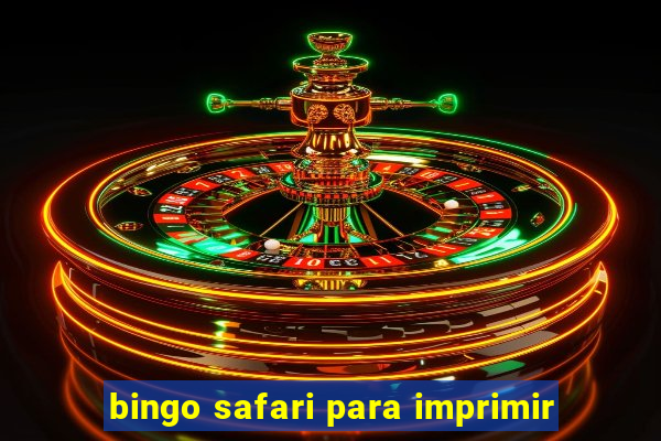 bingo safari para imprimir