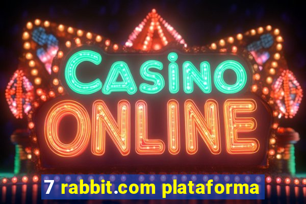 7 rabbit.com plataforma