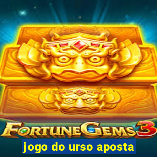 jogo do urso aposta