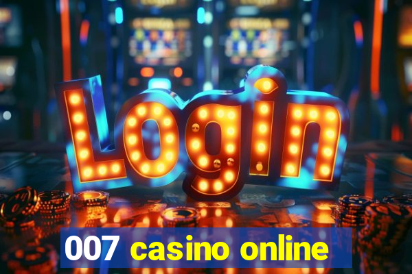 007 casino online