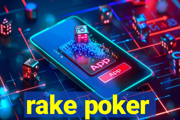 rake poker