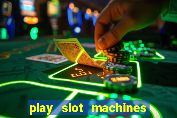 play slot machines for real money online