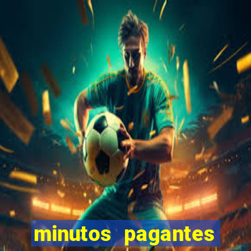 minutos pagantes dos slots