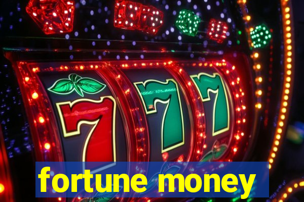 fortune money