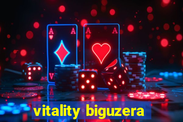 vitality biguzera