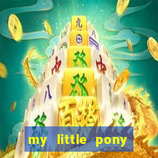 my little pony jogos de vestir