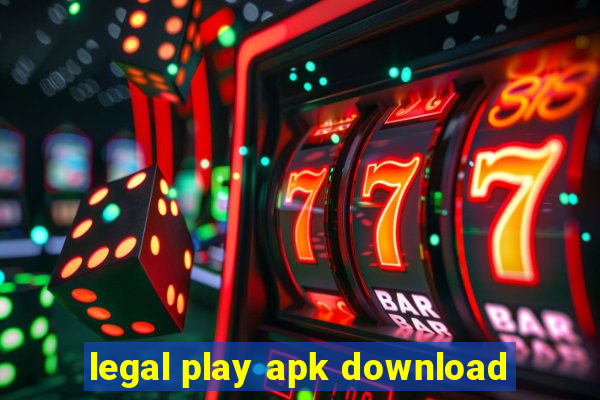 legal play apk download