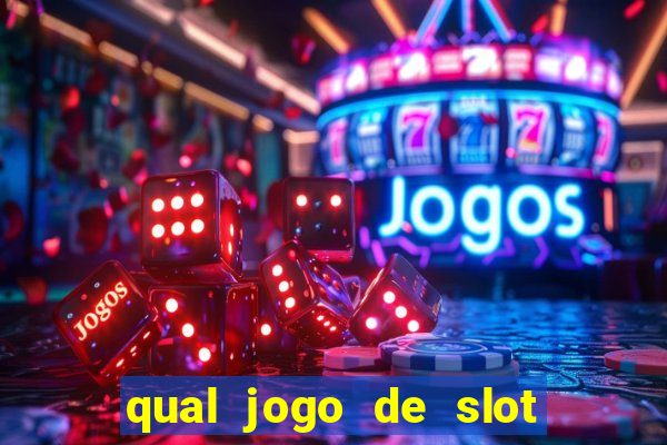 qual jogo de slot paga mais