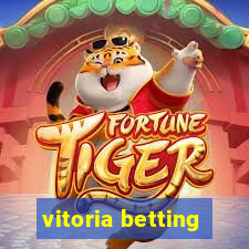 vitoria betting