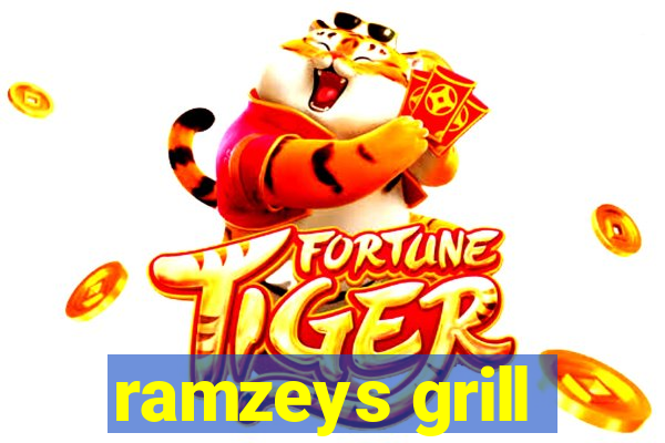 ramzeys grill