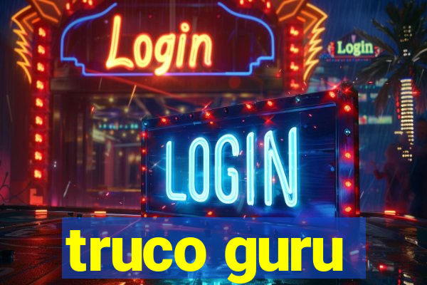 truco guru