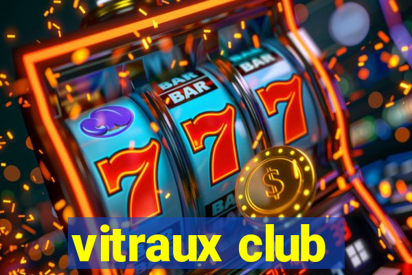 vitraux club