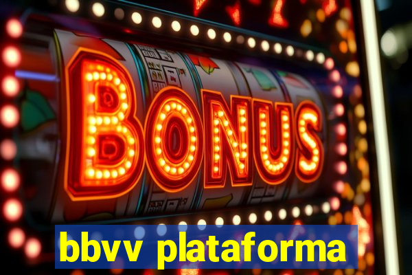 bbvv plataforma