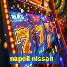 napoli nissan