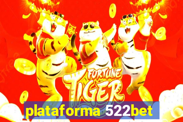 plataforma 522bet