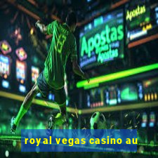 royal vegas casino au