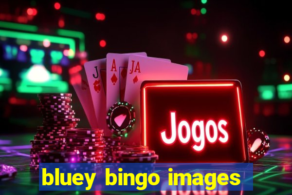 bluey bingo images