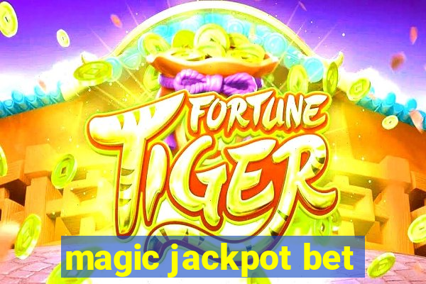 magic jackpot bet