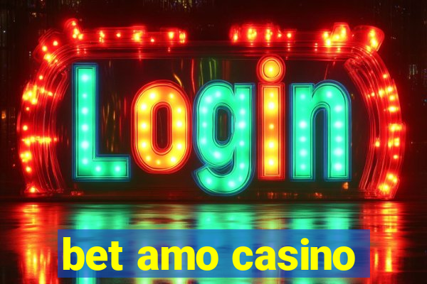 bet amo casino