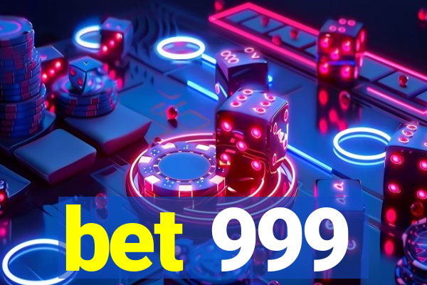 bet 999