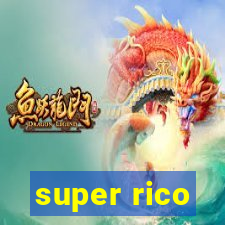 super rico