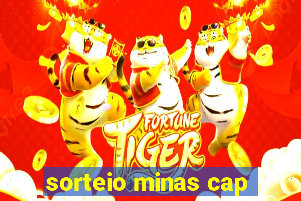 sorteio minas cap