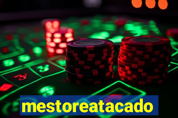 mestoreatacado