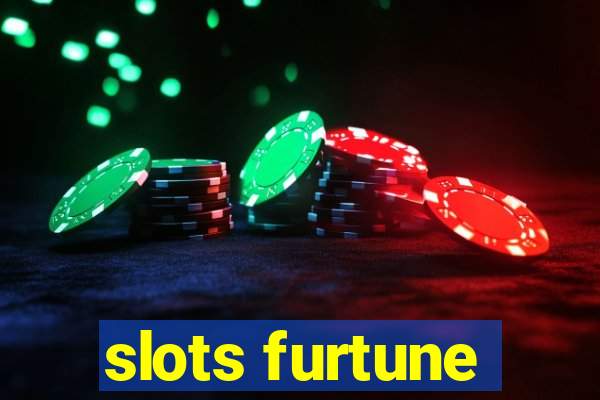 slots furtune