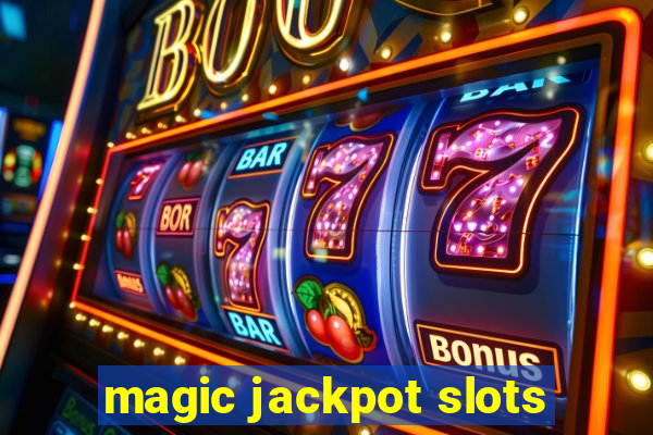 magic jackpot slots