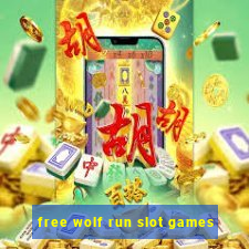 free wolf run slot games