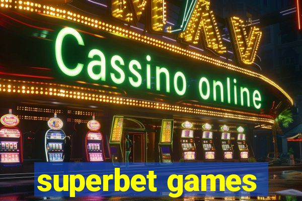 superbet games