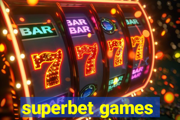 superbet games