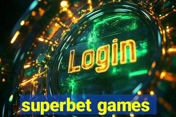 superbet games