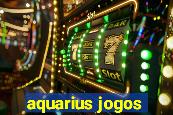 aquarius jogos