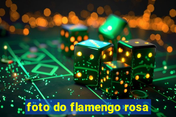 foto do flamengo rosa