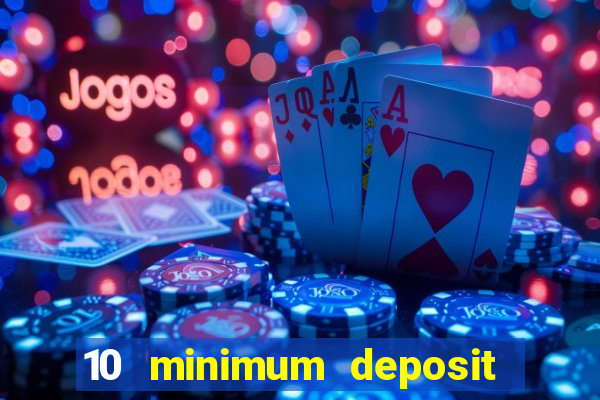 10 minimum deposit casino nz