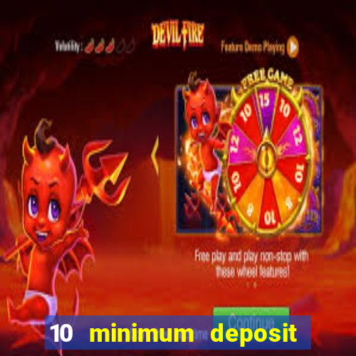 10 minimum deposit casino nz