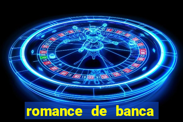 romance de banca digital 2021